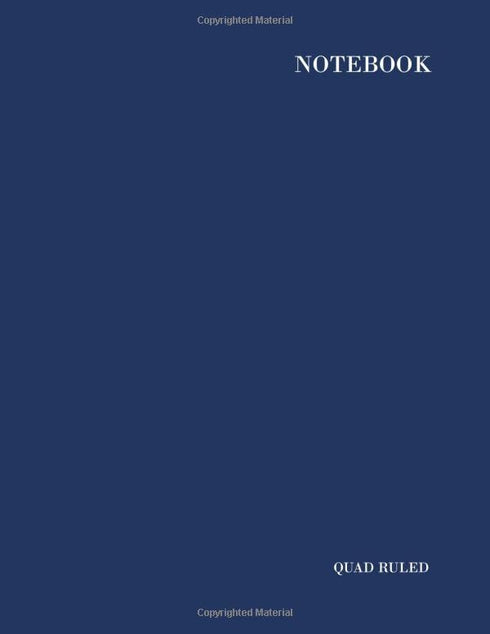 Notebook: Quad Ruled Composition Notebook, Large Format, 8.5 x 11 in, 108 Pages, Dark Blue Cover