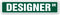 DESIGNER Street Sign for Interior Fashion Design, Indoor/Outdoor, 30" Wide Plastic Sign