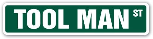 TOOL MAN 30" Wide Plastic Street Sign | Indoor/Outdoor | Carpenter Builder Construction Workshop Power