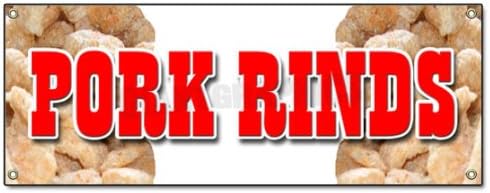 72" Pork RINDS Banner Sign Pork Skin Skins rind Signs