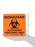 NMC S93R BIOHAZARD Sign, "AUTHORIZED PERSONNEL ONLY", 7" x 7", Plastic, Black Text on Orange