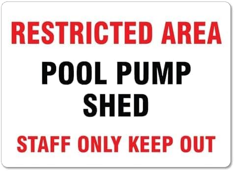 Restricted Area Pool Pump Shed Metal Sign 8x12 Inch Water Plaque for
