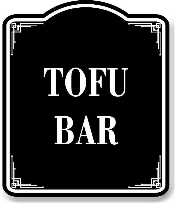 Tofu Bar BLACK Aluminum Composite Sign, 8.5"x10"
