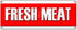 Fresh Meat Banner Sign Butcher Steak Beef Chicken Pork Ground