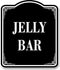Jelly Bar BLACK Aluminum Composite Sign, 20"24"