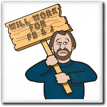 3dRose 8 Inch Funny Humorous Man Guy with A Sign Will Work for Pb and J Peanut Butter and Jelly Ceramic Tile