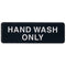 Hand Wash Only Sign