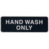 Hand Wash Only Sign