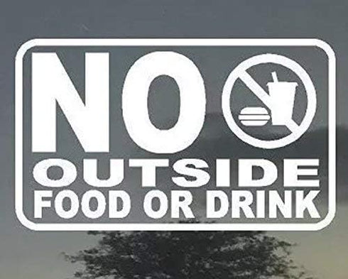 NO Outside Food OR Drink Business Office Restaurant Bar Door Vinyl Sign | 4” X 6”