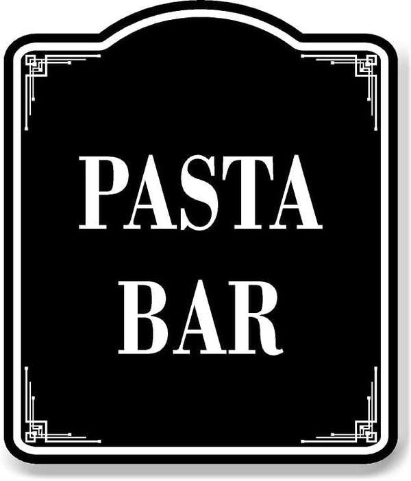 Pasta Bar BLACK Aluminum Composite Sign, 20"x24"
