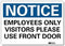 "Notice - Employees Only, Visitors Please Use Front Door" Label by SmartSign, 10" x 14"