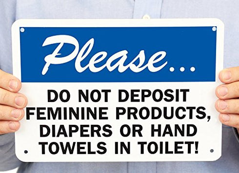 SmartSign 3.5 x 5 inch “Please Do Not Deposit Feminine Products” Label, 3 mil Laminated Adhesive Polyester