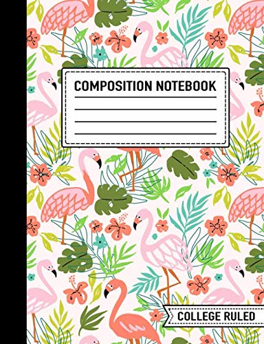 Flamingo Composition Notebook: College Ruled, 7.4” x 9.7” (19cm x 25cm)