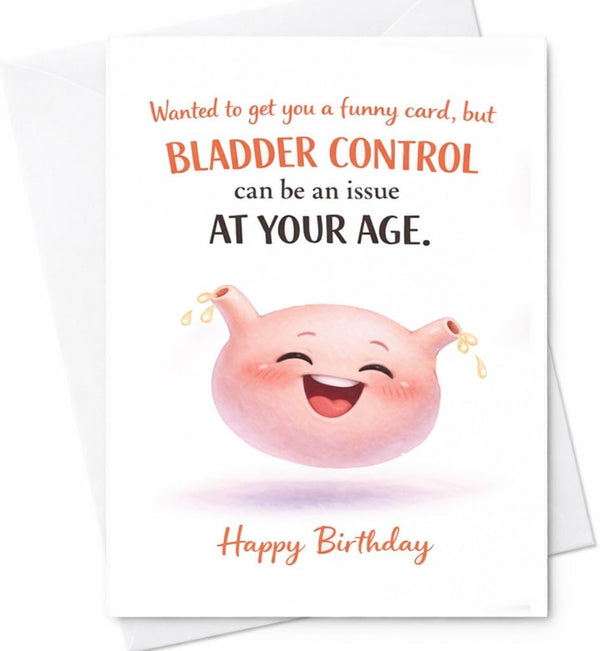 Generic CAPYTINI Funny Old Age Birthday Card Bladder Control Joke Card Rude Aging
