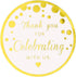 Thank You for Celebrating with Us Stickers, Round Circle Favor Gift Labels, Metallic Gold Ink, 50-Pack, 2 Inch