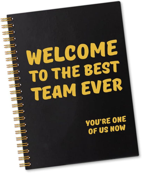 Welcome to The Best Team Ever Spiral Notebook, 160 Blank Pages, New Hire Gift for Colleague, Teamwork Gift