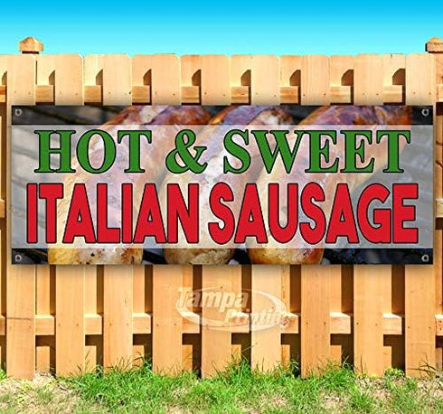 TampaPrinting Hot Sweet Italian Sausage Banner 13 oz | Non-Fabric | Heavy-Duty Vinyl