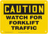 Accuform "Caution Watch for Forklift Traffic" Safety Sign, Plastic, 7 x 10 Inches