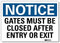 "Notice - Gates Must Be Closed After Entry Or Exit" Label by SmartSign, 10" x 14"