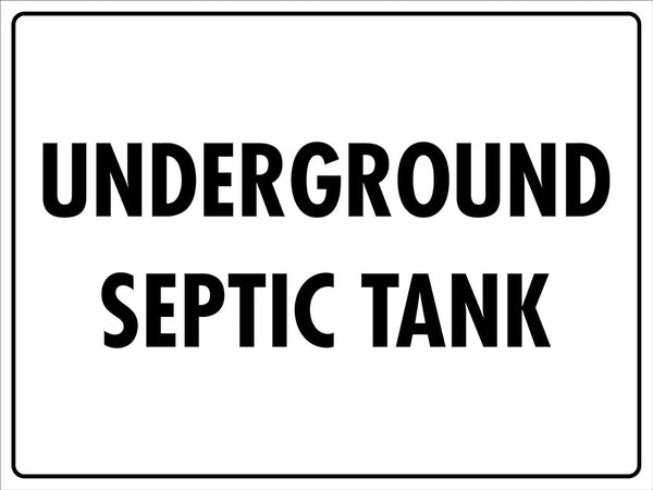 Underground Septic Tank Metal Tin Sign, 12x16 Inches, Caution Danger Safety Security Warning Notice