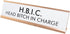 HBIC Head Bitch In Charge Nameplate Desk Sign