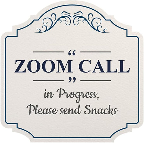 Heritage Plus Zoom Call in Progress, Please Send Snacks Wall or Door
