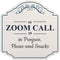Heritage Plus Zoom Call in Progress, Please Send Snacks Wall or Door