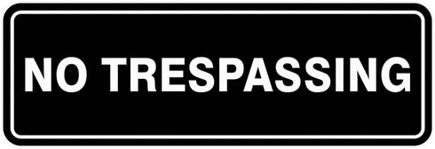 Standard NO TRESPASSING Door/Wall Sign - Black - Small 1 Pack