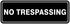 Standard NO TRESPASSING Door/Wall Sign - Black - Small 1 Pack