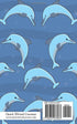 Dolphin Notebook - Ruled Pages - 5x8 - Premium: (Deep Ocean Edition) Fun notebook 96 ruled/lined pages (5x8 inches / 12.7x20.3cm / Junior Legal Pad / Nearly A5)