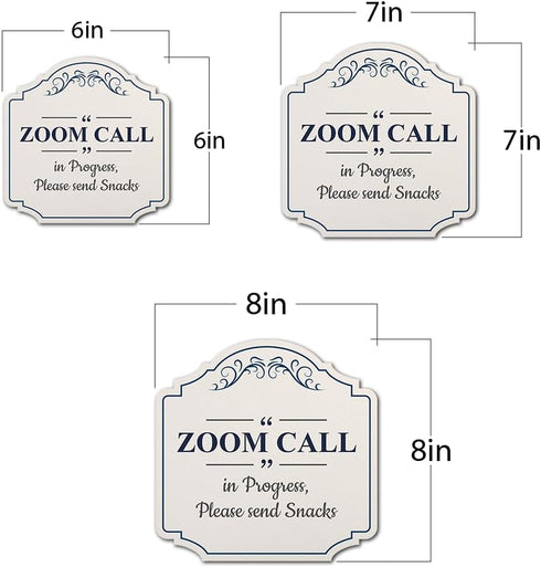 Funny Office Sign: 'Zoom Call in Progress, Please Send Snacks' - Small Wall or Door Decor