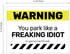 You Park Like an Idiot Sticky Note Pads, 4" x 3", Repositionable Funny Bad Parking Notifications