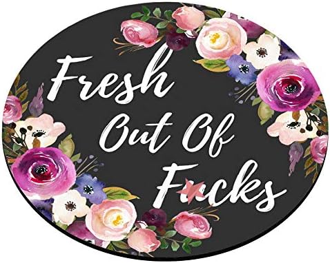 Smooffly Funny Circular Mousepad, Fresh Out of f CKS Round Mouse Pad, Cute Desk Accessory, Size 7.9 x 7.9 x 0.12 Inch