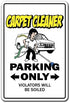 CARPET CLEANER Sign for Parking Cleaning Steam Shampooer Rug | Indoor/Outdoor | 17" Tall Plastic Sign