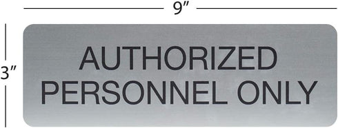 SBLABELS Authorized Personnel Only Indoor Door and Wall Sign, Easy Adhesive Mount, 3" x 9", Silver