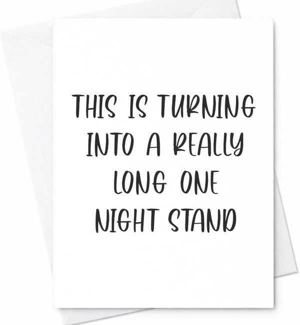 Generic CAPYTINI Funny Sarcastic Naughty Really Long One Night Stand Anniversary Valentine Card