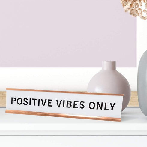 Positive Vibes Only Novelty Nameplate Desk Sign, 2"x10"