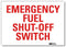 SmartSign “Emergency Fuel Shut-Off Switch” Label, 10" x 14"