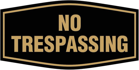 Fancy No Trespassing Sign (Black/Gold) - Small