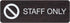 Staff Only Indoor Adhesive Mount Door and Wall Sign for Restaurants and Small Businesses, 3" x 9" - Dark Wood