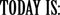 VWAQ Today Is Whiteboard Decal - Vinyl Sticker for Teachers Classroom Dry Erase Board or Walls (1.5"H X 6"W)
