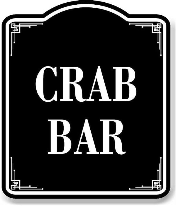 Crab Bar BLACK Aluminum Composite Sign, 20"x24"