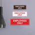 Standard EMPLOYEES ONLY Sign, Blue, Large (1 Pack)