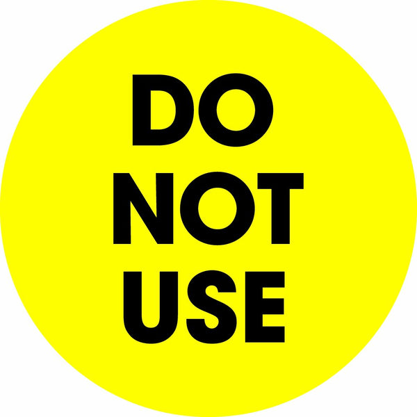 Tape Logic 2' Circle Label, 'Do Not Use', Fluorescent Yellow, Roll of 500 Stickers