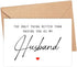 DiandDesignGift The Only Thing Better Than Having You As My Husband ...Is Our