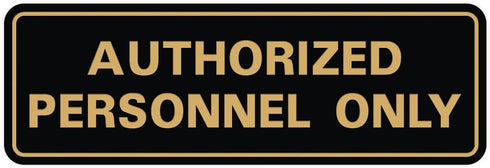 Standard AUTHORIZED PERSONNEL ONLY Wall or Door Sign - Secure Access Control - Easy Installation - Black/Gold - Small