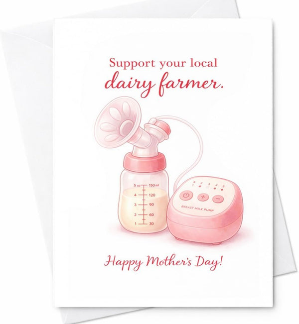 Generic CAPYTINI Support Your Local Dairy Farmer Funny Mothers Day Card Breastfeeding Mom