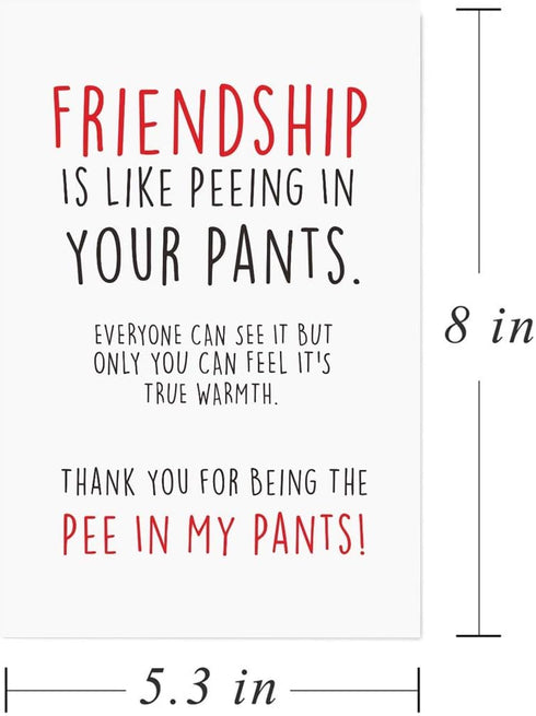 Gonzey Funny Best Friend Birthday Cards, Friendship Is Like Peeing In Your Pants