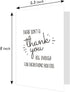 Humorous Thank You Card for Men and Women - Perfect for Teachers and Bosses