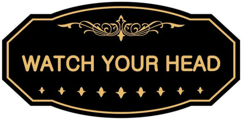 Signs ByLITA Victorian Watch Your Head Sign, Black Gold - Medium Size, 1 Pack